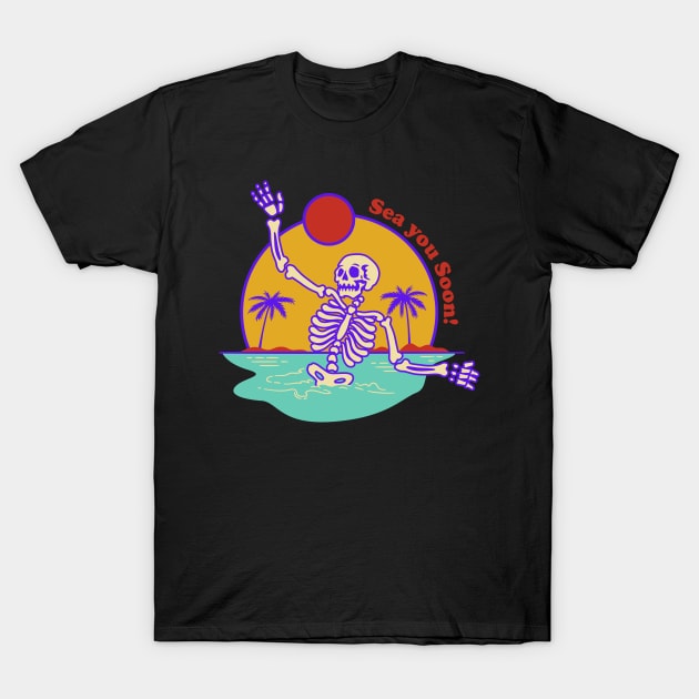 Sea You Soon Skeleton Beach Party T-Shirt by Hypnotic Highs